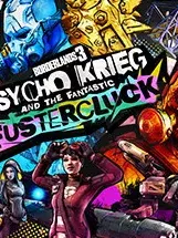 Borderlands 3: Psycho Krieg and the Fantastic Fustercluck