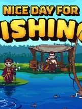 Nice Day For Fishing