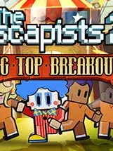 The Escapists 2 - Big Top Breakout